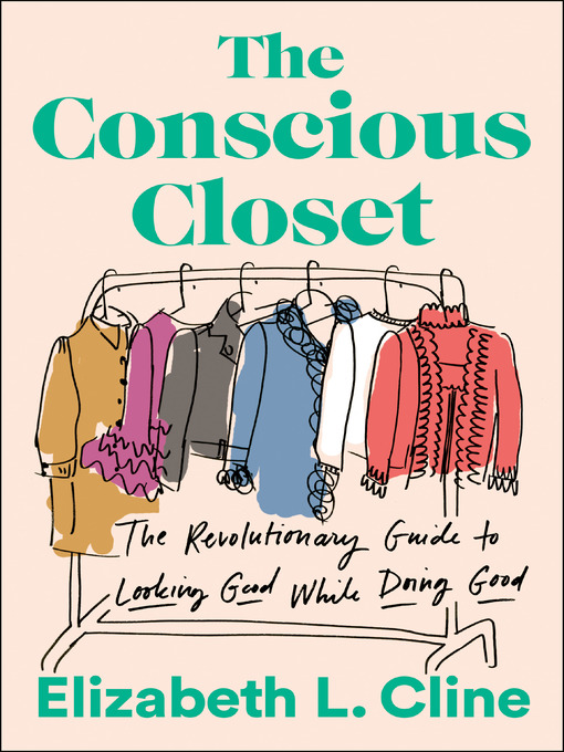 Title details for The Conscious Closet by Elizabeth L. Cline - Wait list